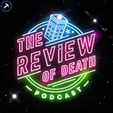 The Review of Death from patreon