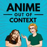 Anime Out Of Context from patreon